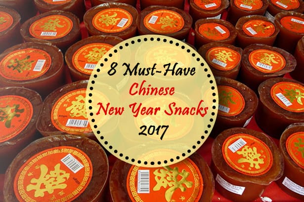 8 Must-Have Chinese New Year Snacks 2017